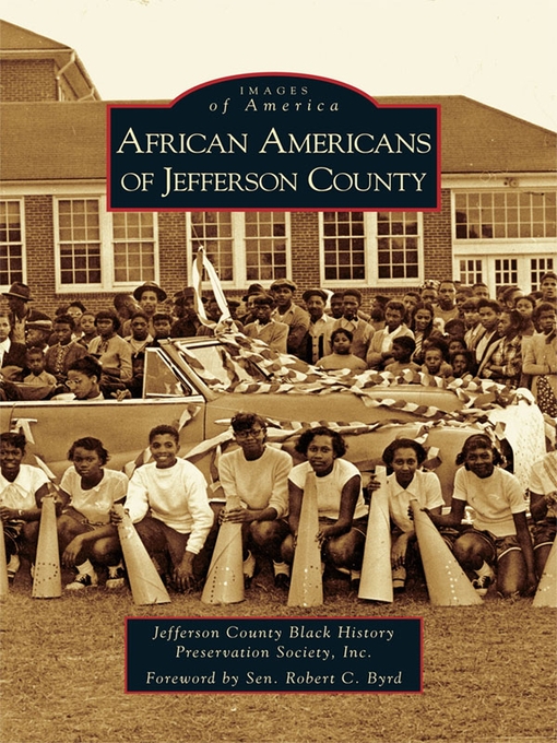 Title details for African Americans of Jefferson County by Sen. Robert C. Byrd - Available